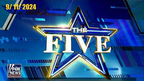 The Five (Full Episode) | September 11, 2024