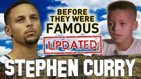 STEPHEN CURRY - Before They Were Famous - UPDATED