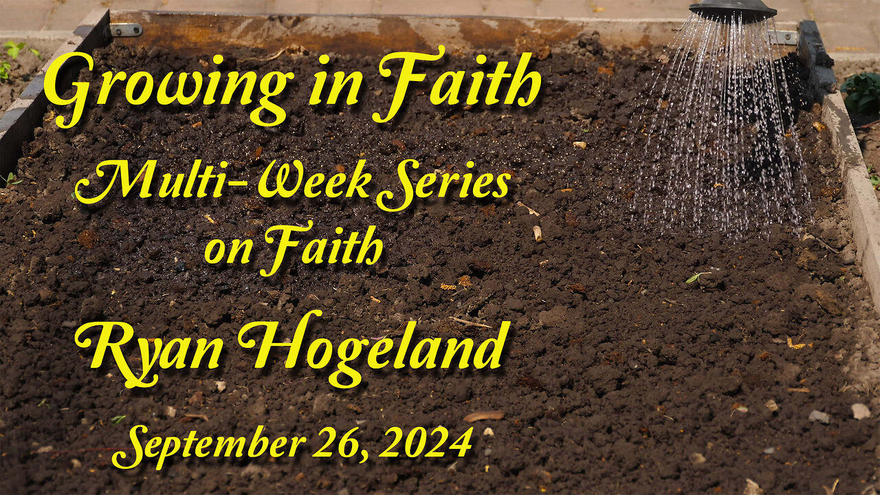 Growing in Faith - Ryan Hogeland