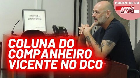 Acompanhe as colunas do companheiro Pietroforte no DCO | Momentos Reunião de Pauta