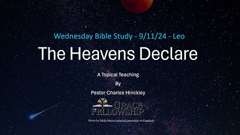 The Heavens Declare Leo - 9.11.24