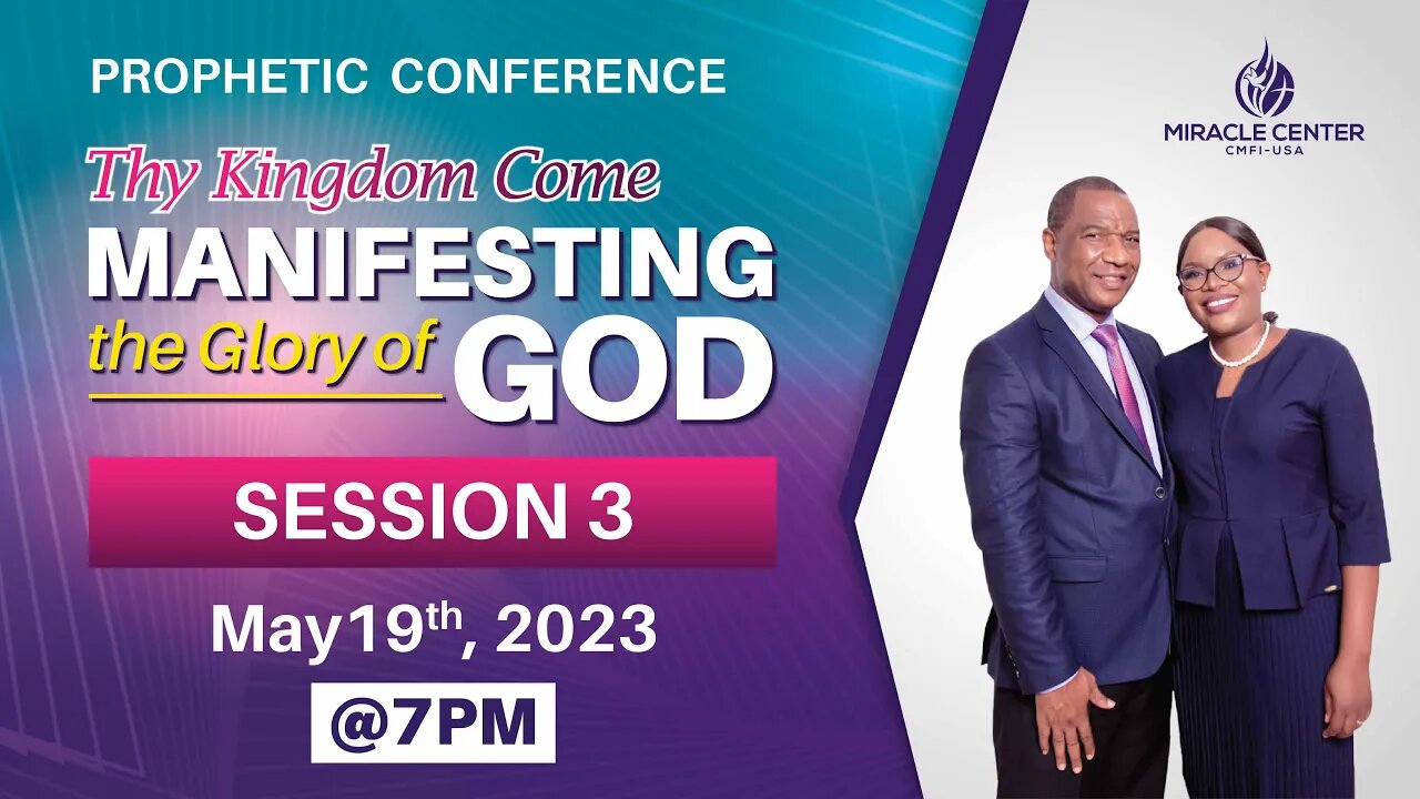 {SESSION3} 🔥 THY KINGDOM COME - MANIFESTING THE GLORY OF GOD