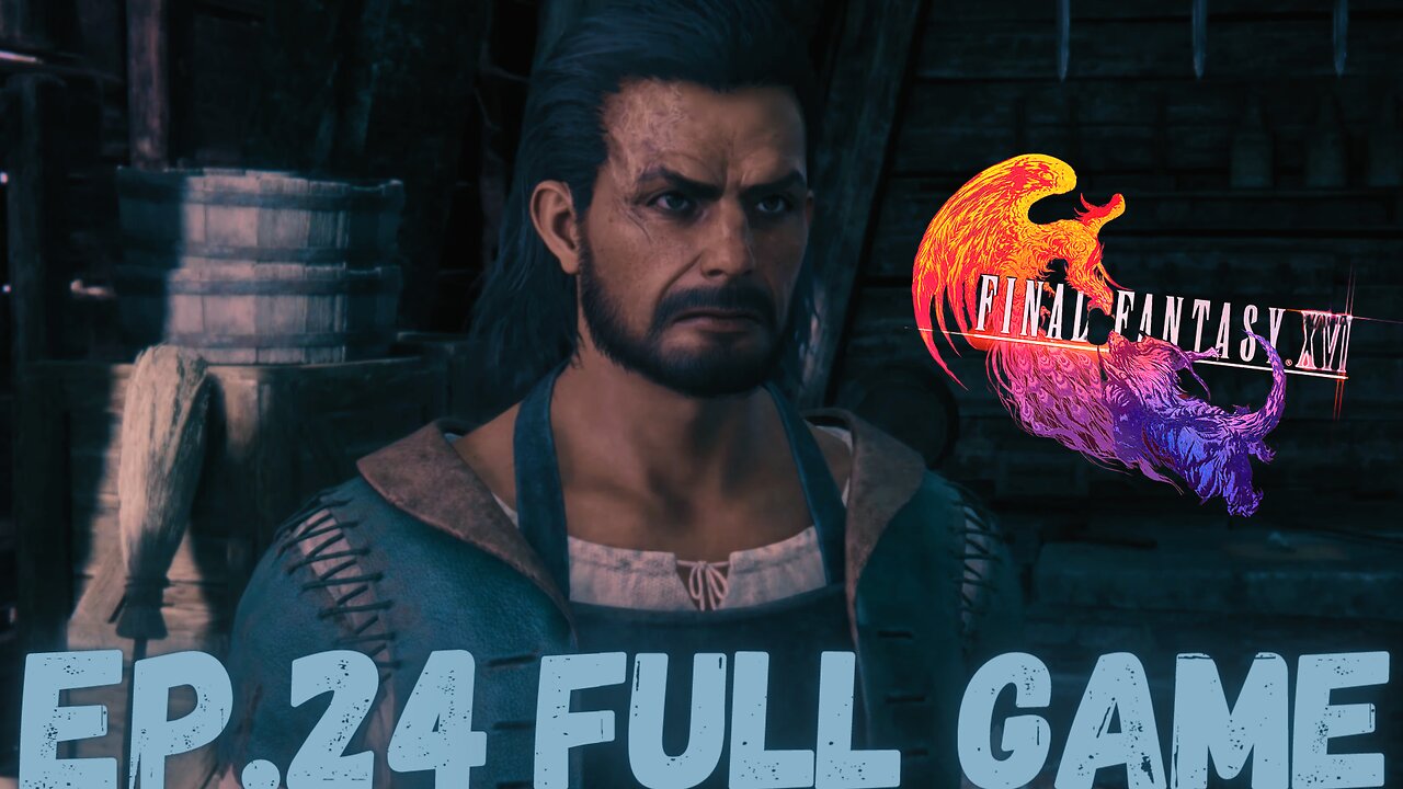 FINAL FANTASY XVI Gameplay Walkthrough EP.24- Blackthorne FULL GAME