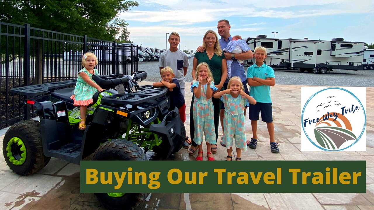 We are buying our travel trailer