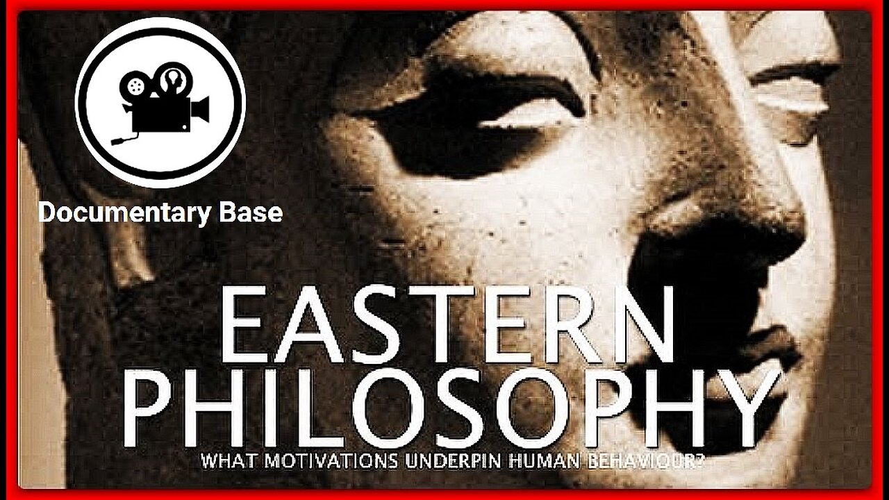 Eastern Philosophy • (Full Documentary - 3 Part Series) • 🕞2h 25m