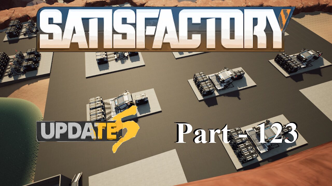 Complex Manufacturing Lines Pt. 1 | Satisfactory | Part 123