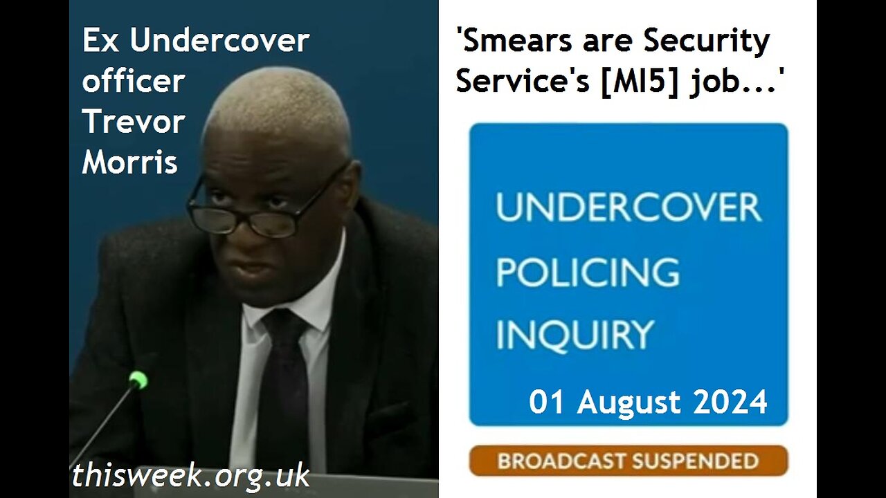 PC Trevor Morris live UCPI spycop feed cuts as he admits MI5s job to smear Stephen Lawrence campaign