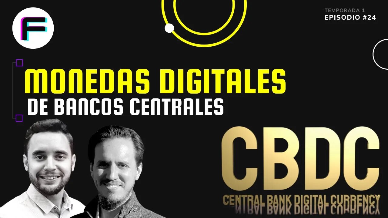 Monedas Digitales de Bancos Centrales | Futurovers #T1EP24