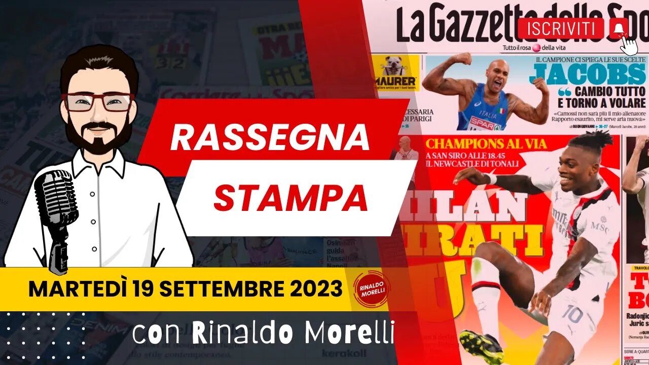 Champions, Milan-Newcastle e la Lazio | 🗞️ Rassegna Stampa 19.9.2023 #473
