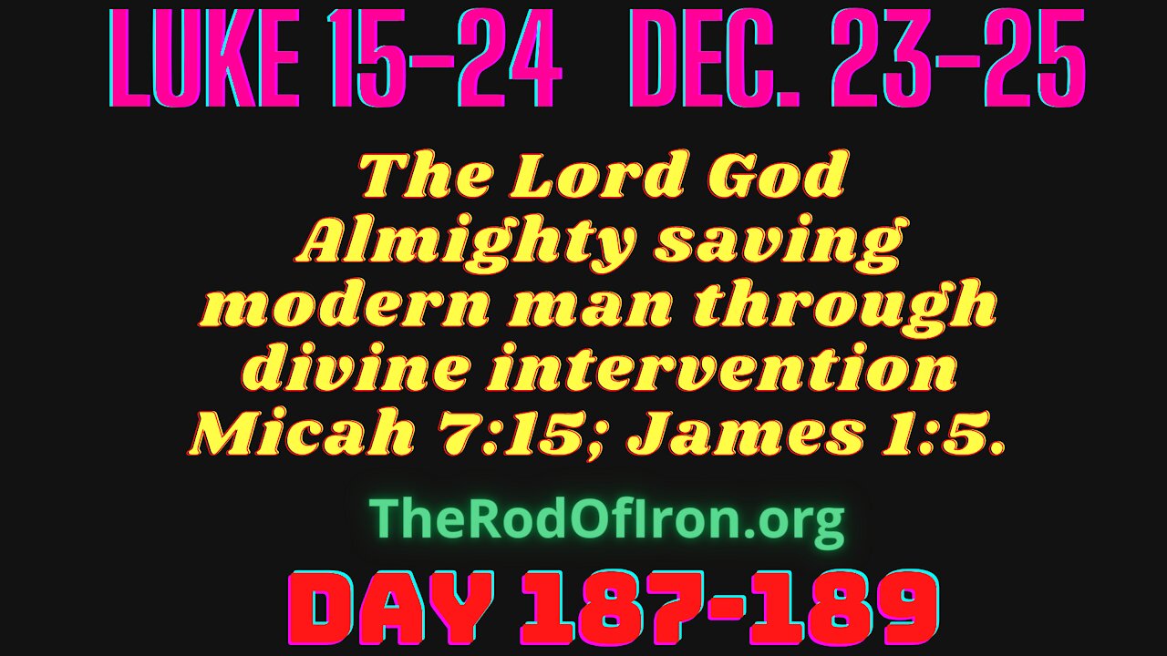 Luke 15-24 The Kingdom of God is nigh. Now after, 1680 yrs of ignorance, we understand the Bible.
