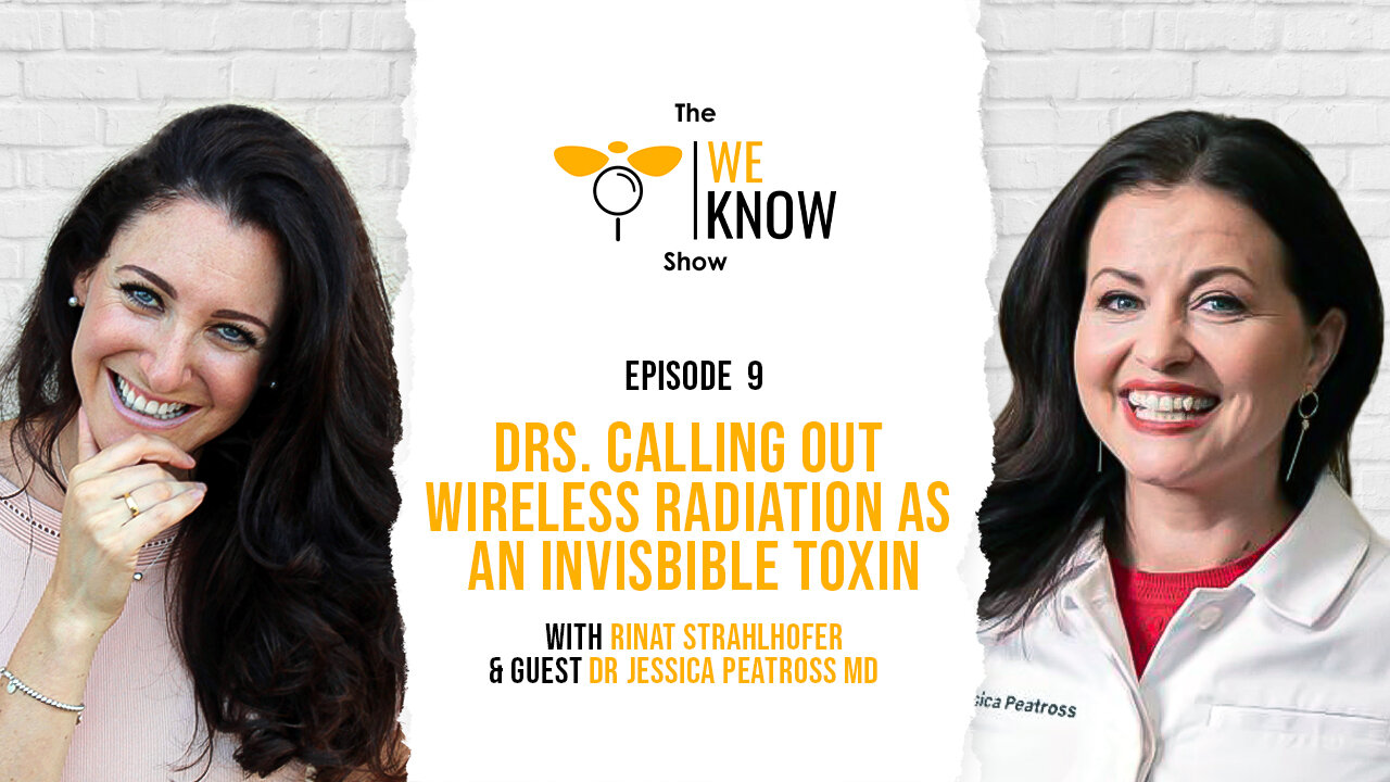 Episode 9: Drs. Calling Out Wireless Radiation – The Invisible Toxin with guest Dr. Jess Peatross