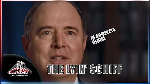 Slimeball Adam Schiff lying endlessly on Russia "Collusion"