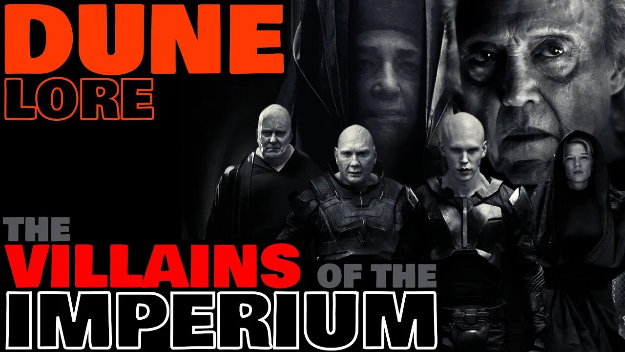 The Villains of the Imperium | Analyzing Paul's Enemies | Dune Lore