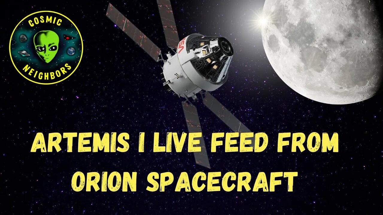 Artemis 1 Live Feed from Orion Spacecraft