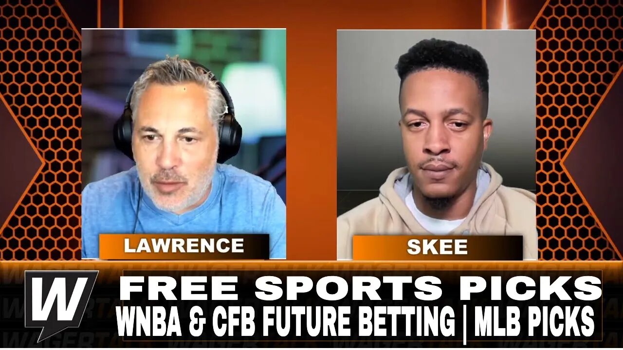 Free Sports Picks | WagerTalk Today | WNBA & College Football Futures Betting | MLB Picks | July 18