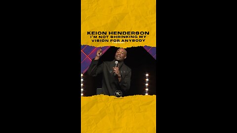 #pastorkeion I’m not shrinking my vision for anybody