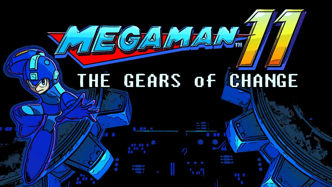 Mega Man 11 I The GEARS of CHANGE I #pacific414 #megaman11 #megaman #letsplay