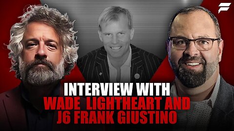 Conservative Daily | Guests: Wade Lightheart and J6 Frank Giustino | 19 December 2024 - 4PM EST