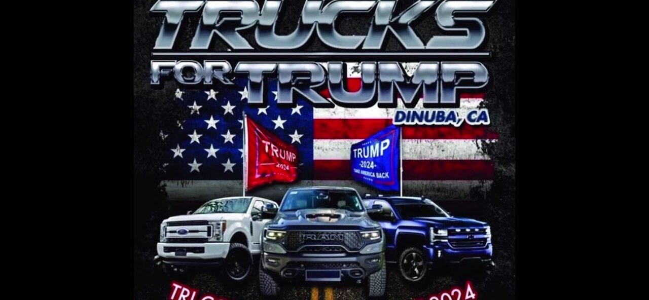 Live - California -Tri County Trump Train - Trucks For Trump