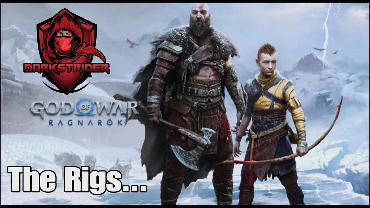 God of War Ragnarok- The Rigs...