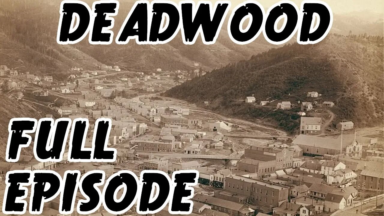 Outlaws & Gunslingers | Deadwood | FULL EPISODE