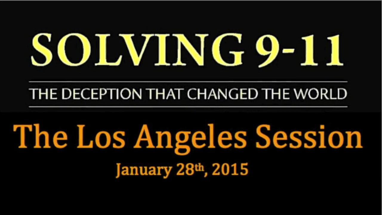 CHRISTOPHER BOLLYN - SOLVING 9/11 THE LOS ANGELES SESSION (1-28-2015)