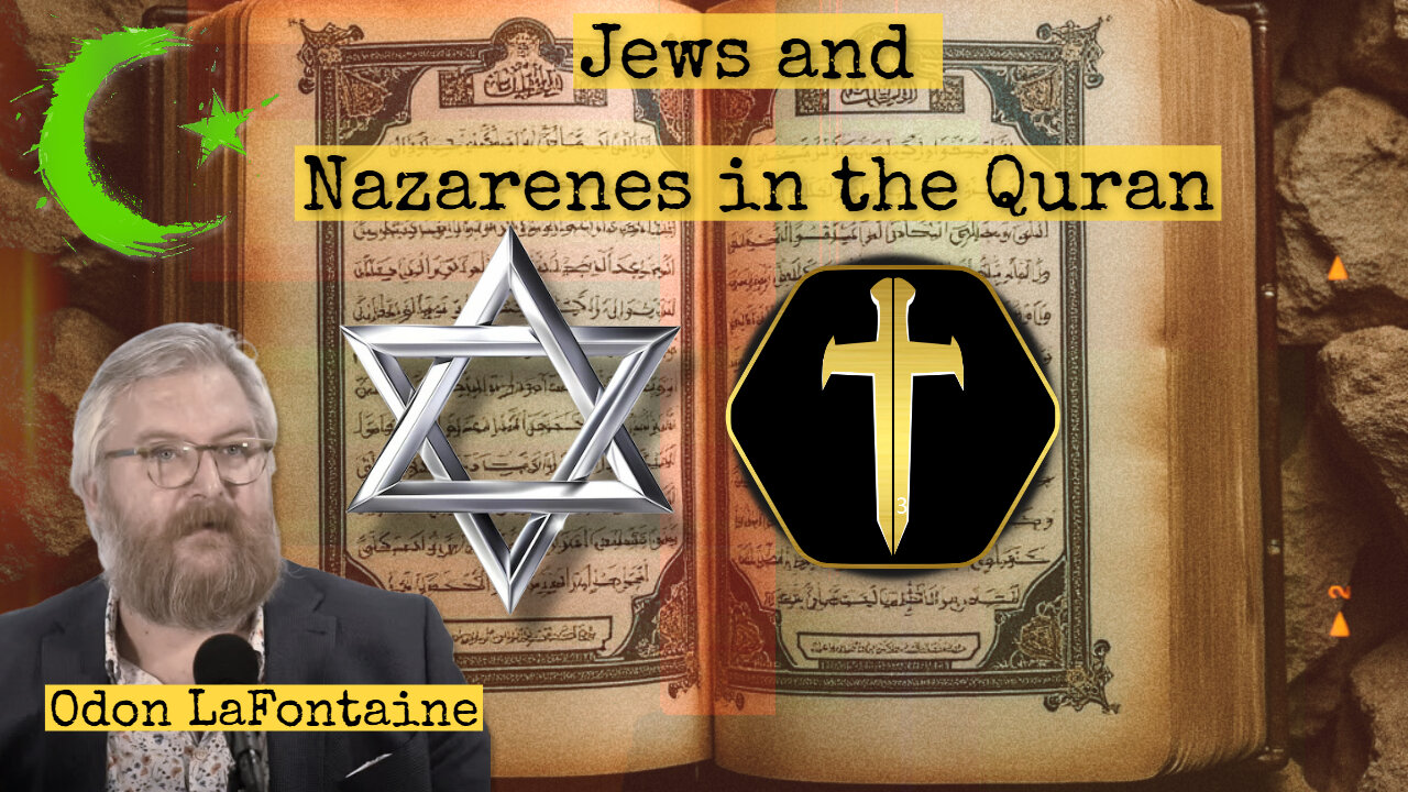 Jews and Nazarenes in the Quran - Odon LaFontaine