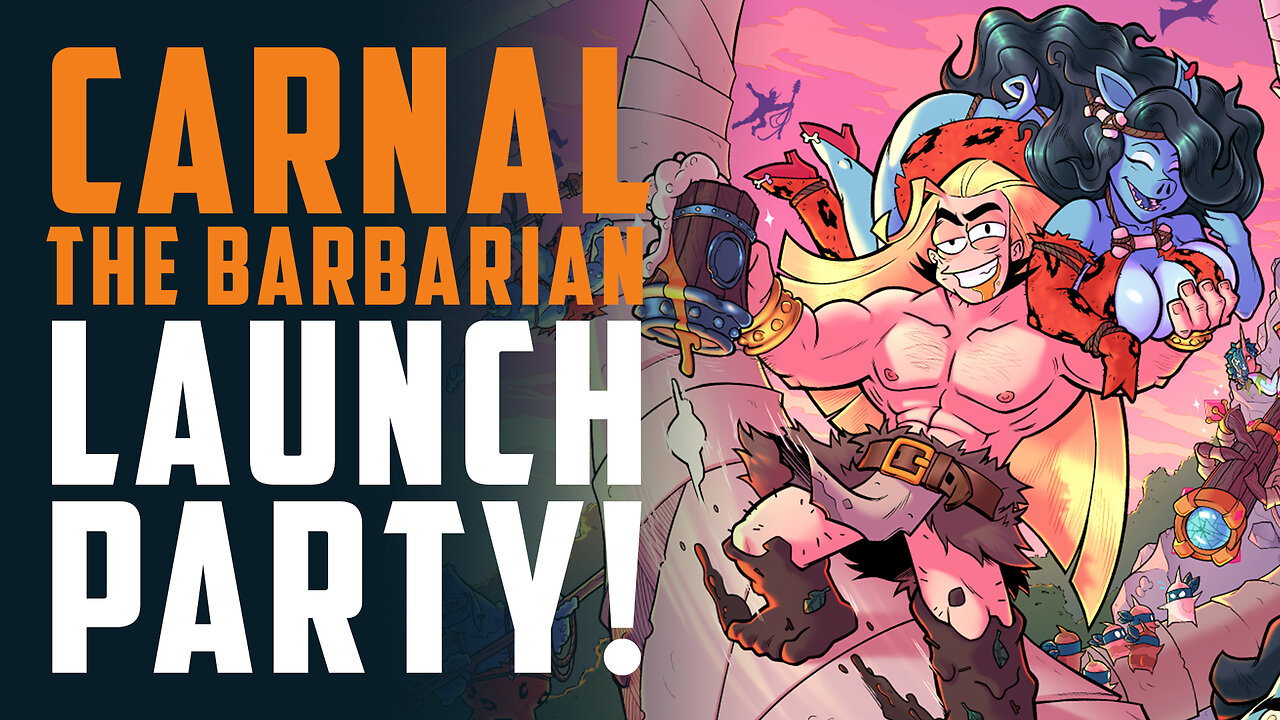 CARNAL THE BARBARIAN Launch Party!!!