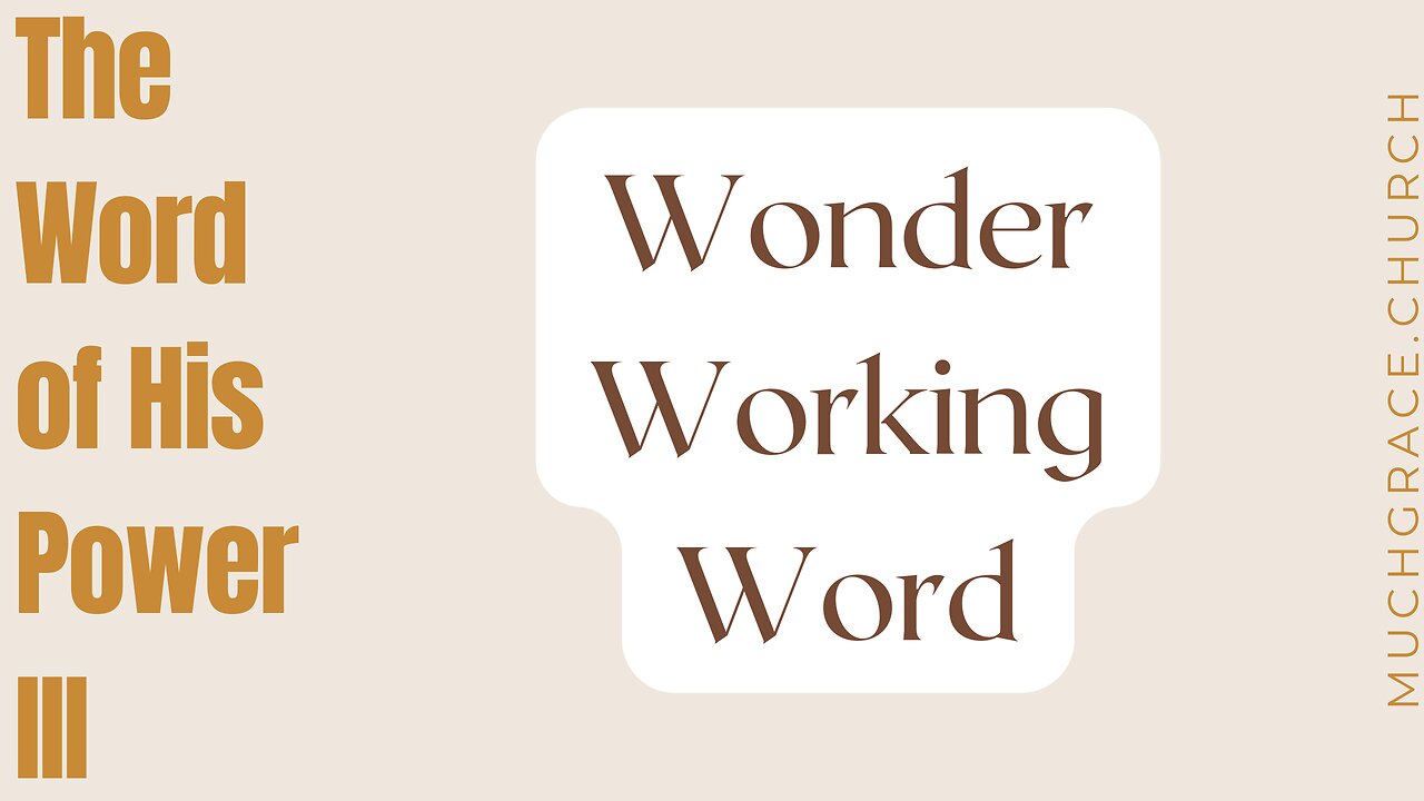 Wonder Working Word