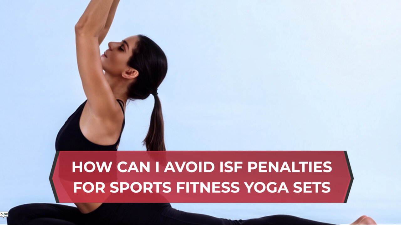 Master the Game: How to Avoid ISF Penalties for Sports, Fitness, and Yoga Sets