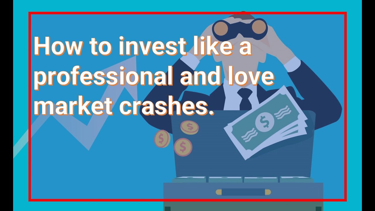 How to invest like a professional and love market crashes.