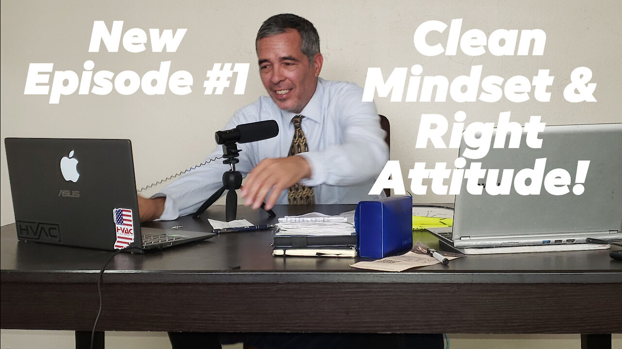 Having a Clean MINDSET developing a Right ATTITUDE will help you overcome adversity and problems!