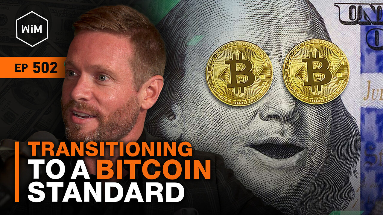 Transitioning To A Bitcoin Standard with Chad Blackburn (WiM502)