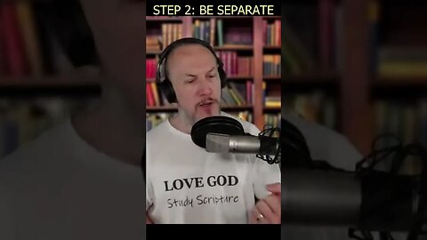 Steps to FREEDOM - Step 2 of 4: Be Separate