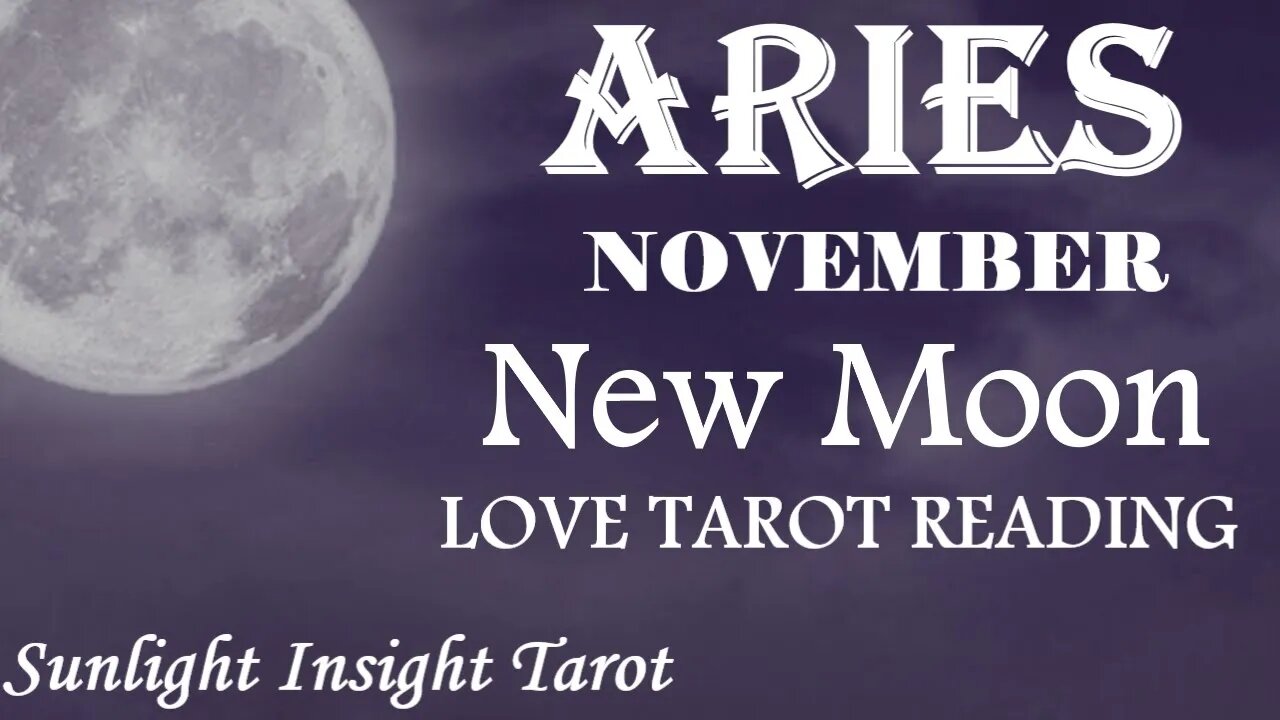 ARIES | Claiming What is Meant To Be! | November 2022 New Moon Tarot Love Reading