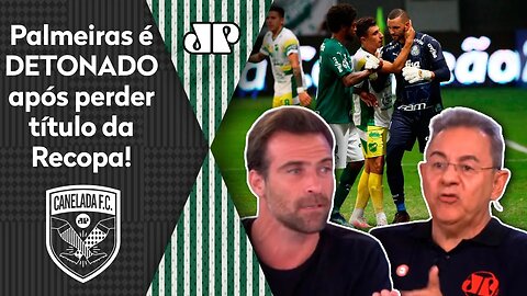 "Foi uma VERGONHA o Palmeiras PERDER ESSE TÍTULO da Recopa!" Veja DEBATE!