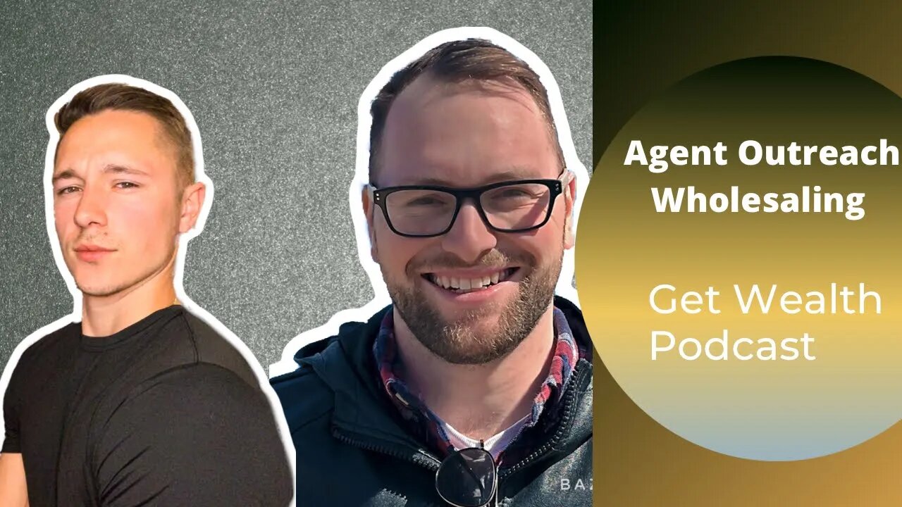 Agent Outreach Wholesaling w/ Jonah Korchin