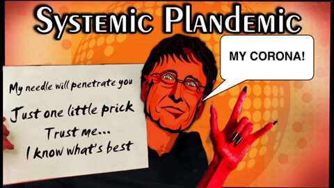 Systemic Plandemic