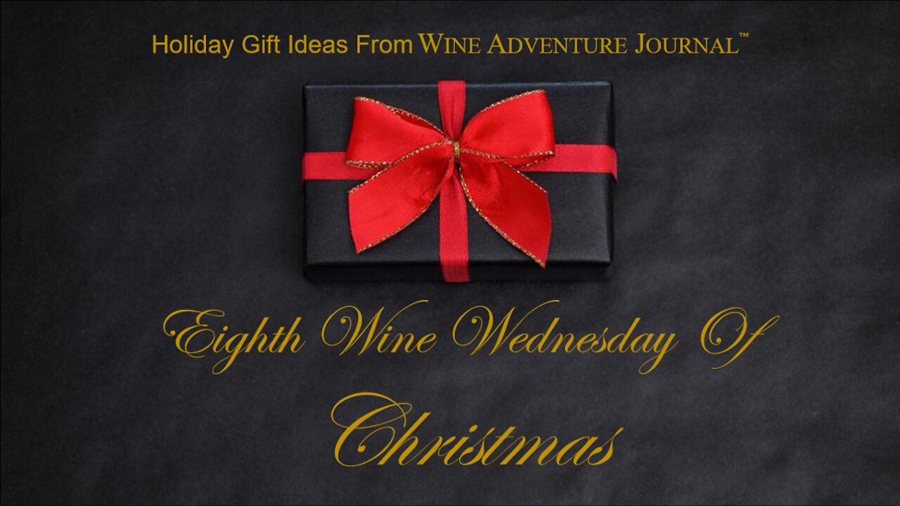 Eighth Wine Wednesday Of Christmas