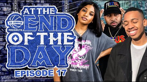 At The End of The Day Ep. 17 w/ Junebug