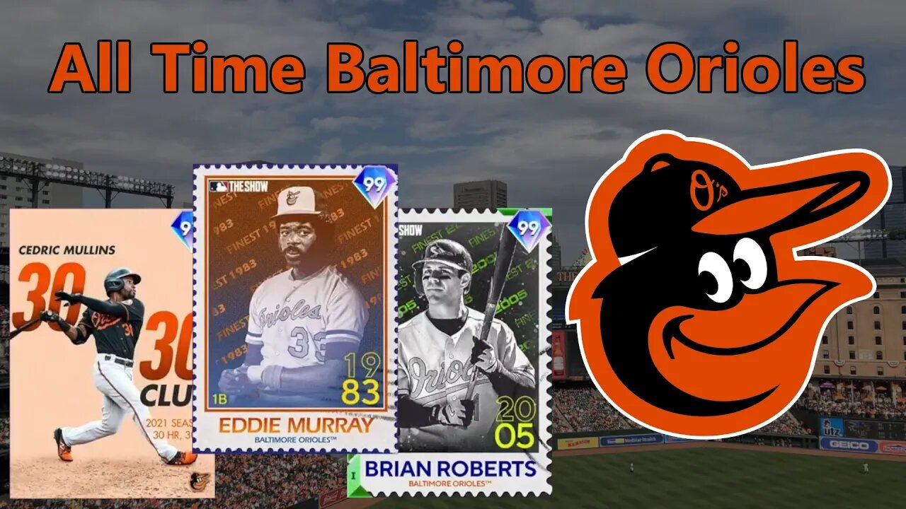 All Time Baltimore Orioles: MLB The Show 22 Diamond Dynasty