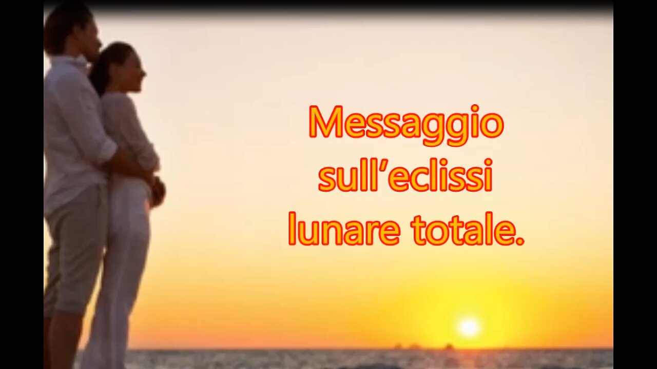 Messaggio sull’eclissi lunare totale.