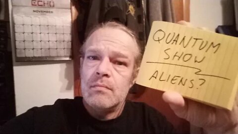 Quantum Show: Aliens? Part 1, 1st hour