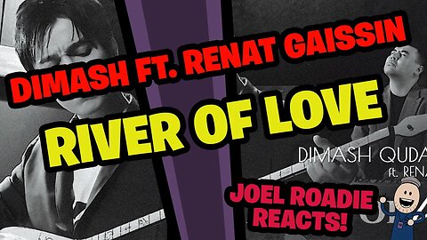 Dimash ft. Renat Gaissin | RIVER OF LOVE - Roadie Reacts