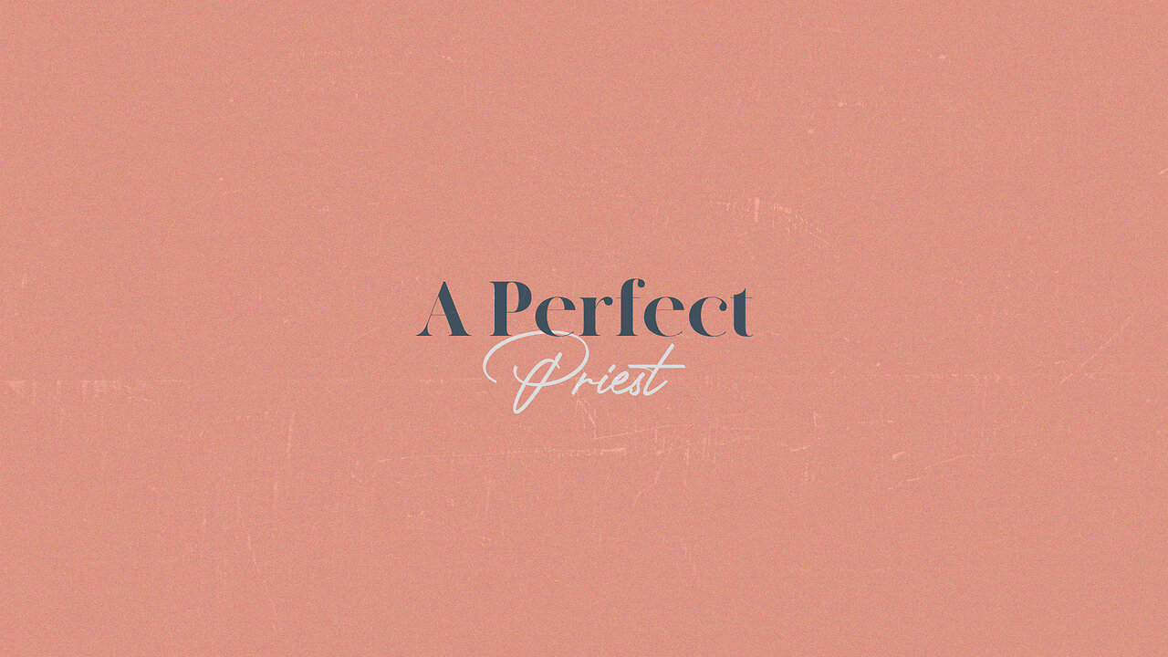 A Perfect Priest - 10/1/23