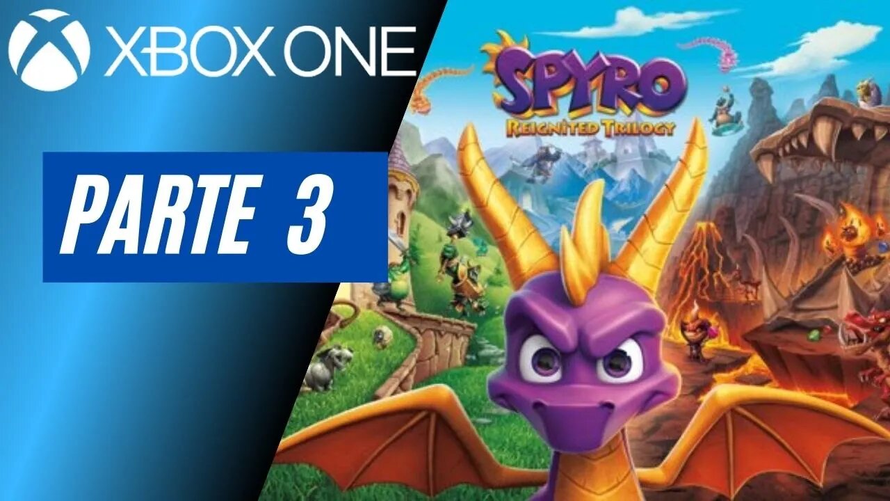 SPYRO THE DRAGON - PARTE 3 (XBOX ONE)