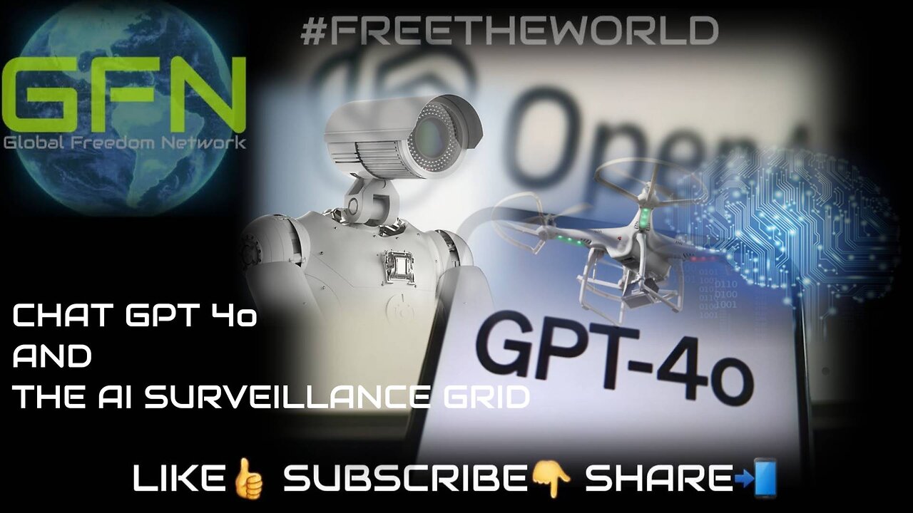 Chat GPT 4o and the AI surveillance grid