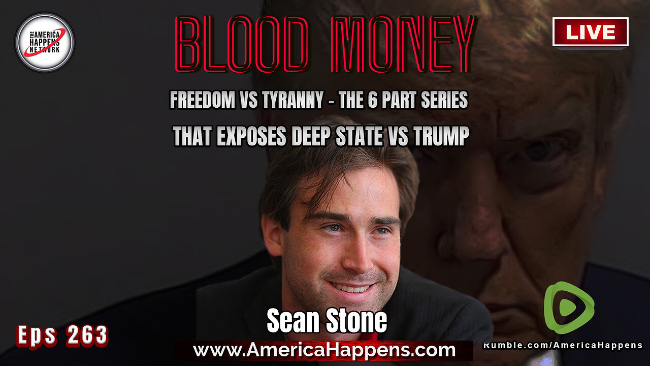 Freedom Vs Tyranny - Deep State vs Trump, the 6 part Series with Sean Stone (BM263)