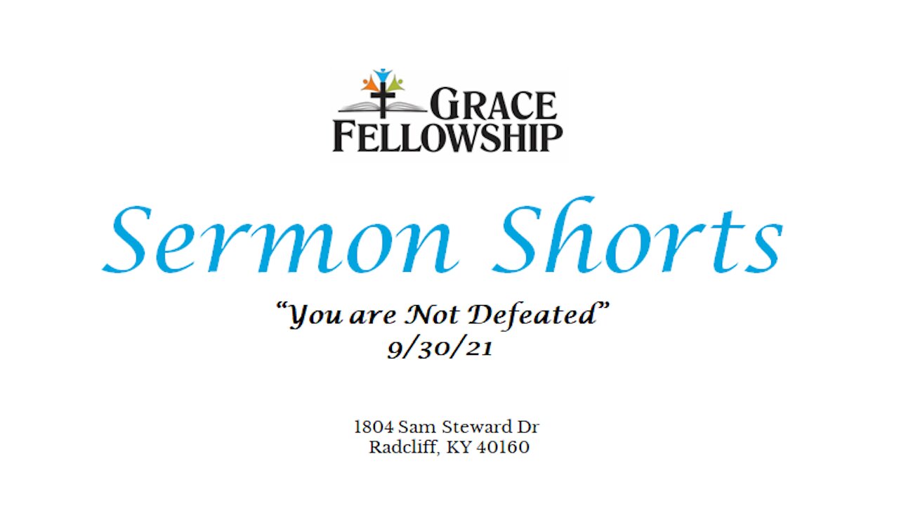 Sermon Short - You are NOT Defeated