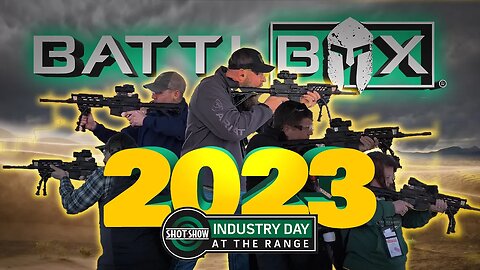 Industry Day @ The Range! | SHOT Show 2023 BattlBox